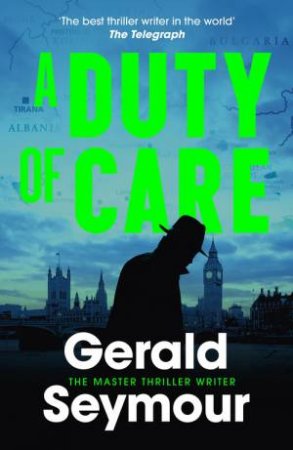 A Duty of Care by Gerald Seymour