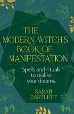 The Modern Witch s Book of Manifestation