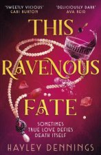 This Ravenous Fate