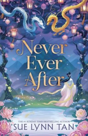 Never Ever After by Sue Lynn Tan