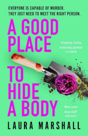 A Good Place to Hide a Body by Laura Marshall