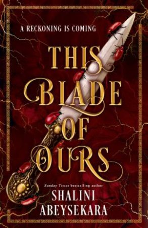 This Blade of Ours by Shalini Abeysekara