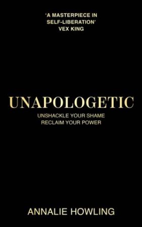 Unapologetic by Annalie Howling