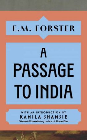 A Passage to India by E M Forster