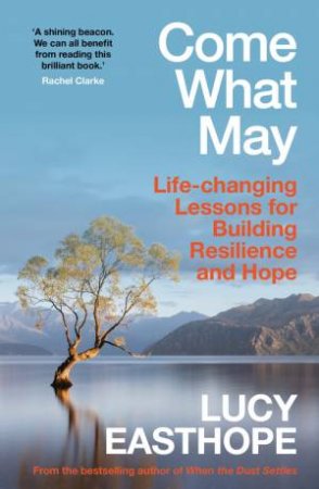 Come What May by Lucy Easthope