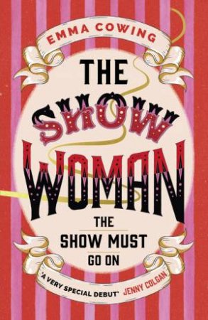 THE SHOW WOMAN by Emma Cowing