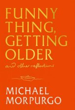 Funny Thing Getting Older
