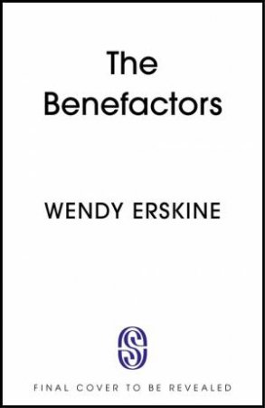The Benefactors by Wendy Erskine