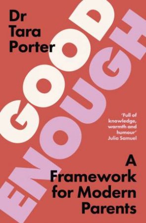 Good Enough by Dr Tara Porter