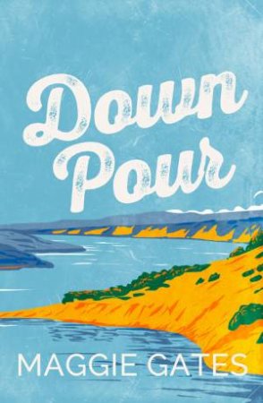 Downpour by Maggie Gates