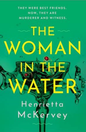 The Woman in the Water by Henrietta McKervey