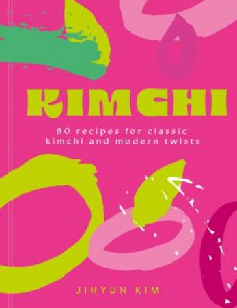 Kimchi by Jihyun 'Kimmy' Kim