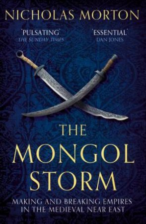 The Mongol Storm by Nicholas Morton