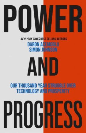Power and Progress by Simon Johnson & Daron Acemoglu