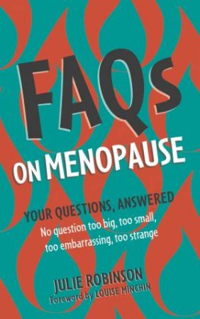 FAQs on Menopause by Julie Robinson