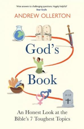God's Book: An Honest Look at the Bible's 7 Toughest Topics by Andrew Ollerton