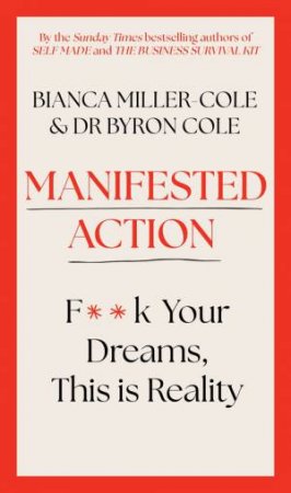Manifested Action by Bianca Miller-Cole & Byron Cole