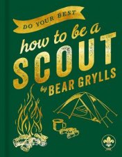 Do Your Best How To Be A Scout