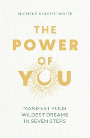 The Power of You by Michele Knight-Waite