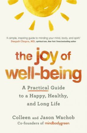 The Joy of Well-Being by Jason Wachob & Colleen Wachob