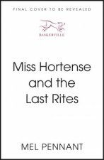 Miss Hortense and the Last Rites