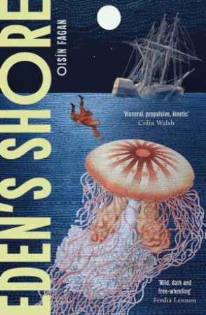 Eden's Shore by Oisin Fagan