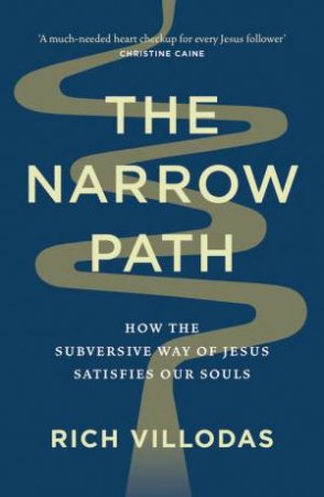 The Narrow Path by Rich Villodas