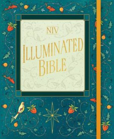 NIV Illuminated Bible by New International Version
