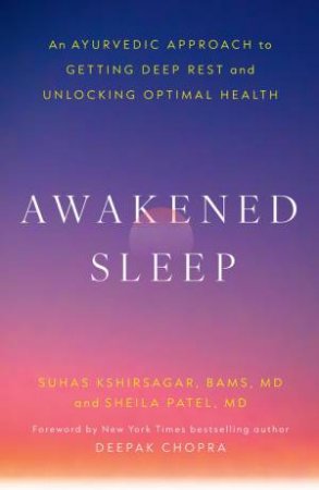 Awakened Sleep by Dr. Suhas Kshirsagar & Dr. Sheila Patel