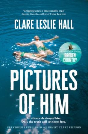 Pictures of Him by Clare Leslie Hall