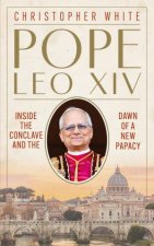 Pope Leo XIV Inside the Conclave and the Dawn of a New Papacy