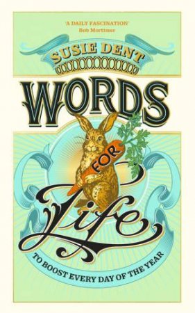 Words for Life by Susie Dent