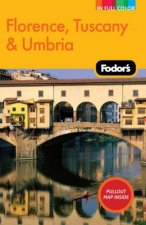 Fodors Florence Tuscany and Umbria 9th Ed