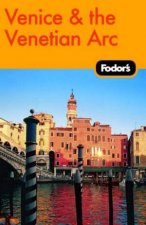 Fodors Venice  The Venetian Arc 4th Edition