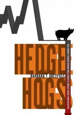 Hedge Hogs by Barbara T. Dreyfuss