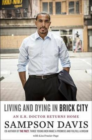 Living And Dying In Brick City by Sampson/Page, Lisa Frazier Davis