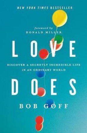 Love Does by Bob Goff & Donald Miller