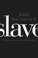 Slave The Hidden Truth About Your Identity in Christ