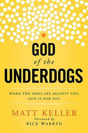 God of the Underdogs by Matt Keller