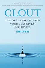 Clout Discover and Unleash Your GodGiven Influence