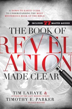 The Book of Revelation Made Clear by Tim LaHaye
