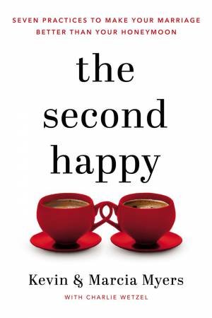 The Second Happy by Kevin Myers & Marcia Myers & Charlie Wetzel