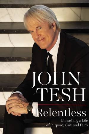 Relentless by John Tesh