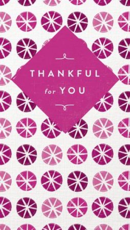 Thankful For You by Thomas Nelson