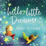 Hello Little Dreamer For Little Ones