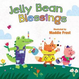 Jelly Bean Blessings by Maddie Frost