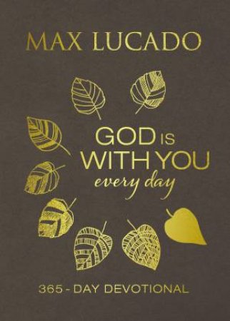God Is With You Every Day (Large Print) by Max Lucado