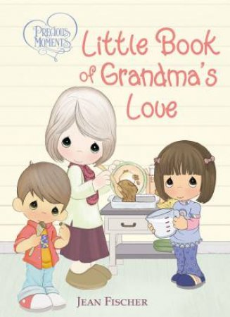 Little Book Of Grandma's Love by Jean Fischer