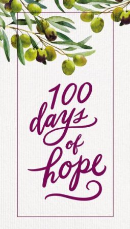 100 Days Of Hope by Thomas Nelson