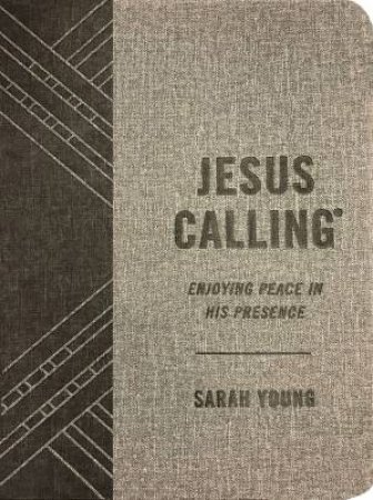 Jesus Calling: Enjoying Peace In His Presence (With Full Scriptures) by Sarah Young